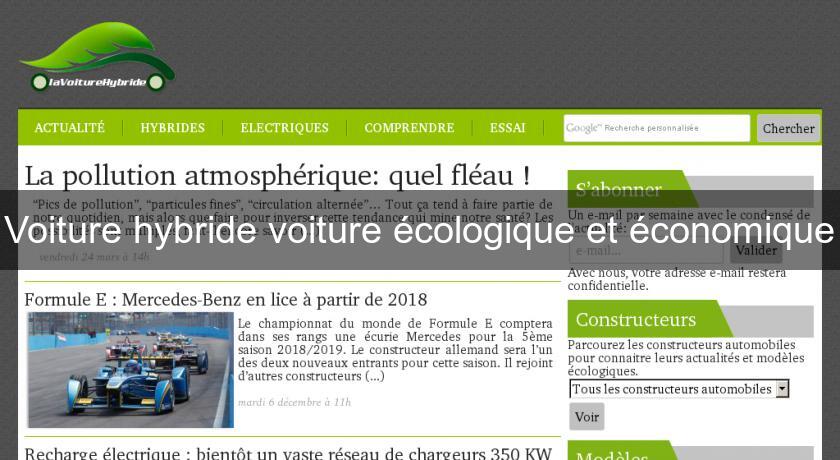 Voiture hybride voiture écologique et économique Voiture hybride voiture écologique et économique