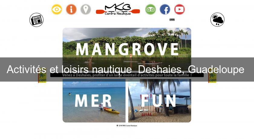 Activités et loisirs nautique Deshaies, Guadeloupe Activités et loisirs nautique Deshaies, Guadeloupe