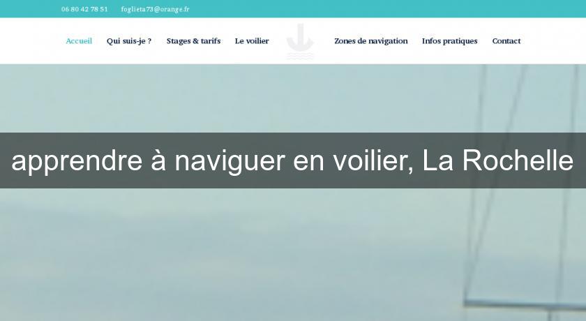 apprendre à naviguer en voilier, La Rochelle apprendre à naviguer en voilier, La Rochelle