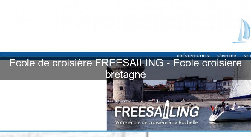 Ecole de croisière FREESAILING - Ecole croisiere bretagne Ecole de croisière FREESAILING - Ecole croisiere bretagne