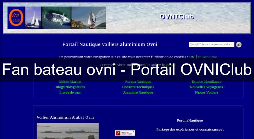 Fan bateau ovni - Portail OVNIClub Fan bateau ovni - Portail OVNIClub