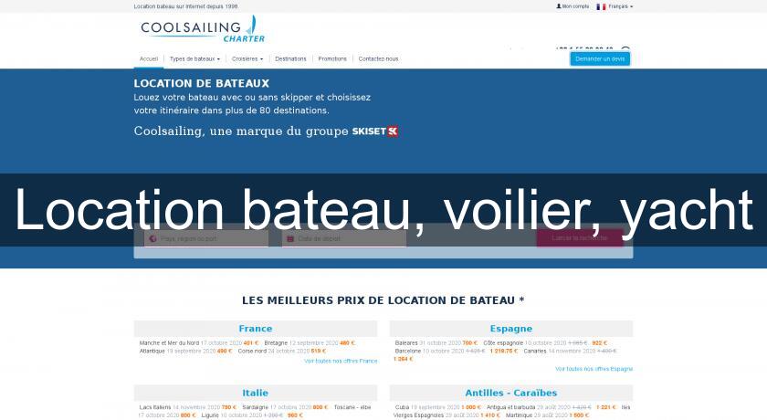 Location bateau, voilier, yacht Location bateau, voilier, yacht