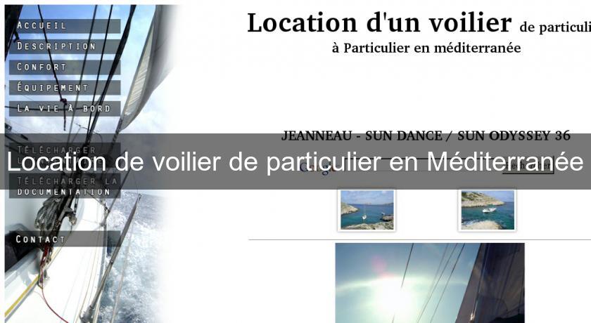 Location de voilier de particulier en Méditerranée Location de voilier de particulier en Méditerranée