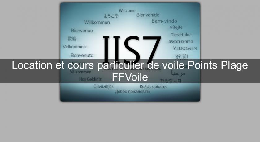 Location et cours particulier de voile Points Plage FFVoile Location et cours particulier de voile Points Plage FFVoile