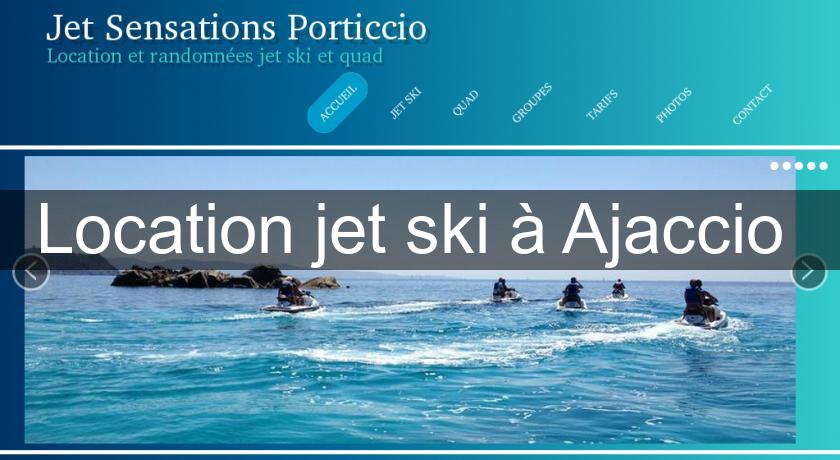 Location jet ski à Ajaccio Location jet ski à Ajaccio