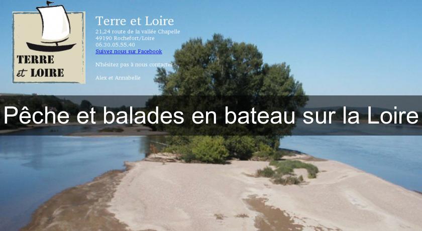 Pêche et balades en bateau sur la Loire Pêche et balades en bateau sur la Loire