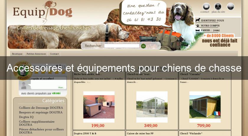 Accessoires et équipements pour chiens de chasse Accessoires et équipements pour chiens de chasse