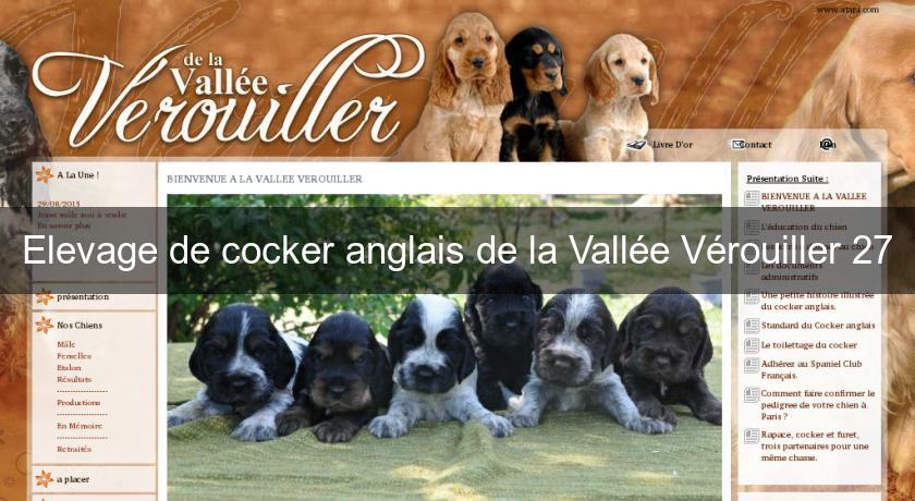 Elevage de cocker anglais de la Vallée Vérouiller 27 Elevage de cocker anglais de la Vallée Vérouiller 27