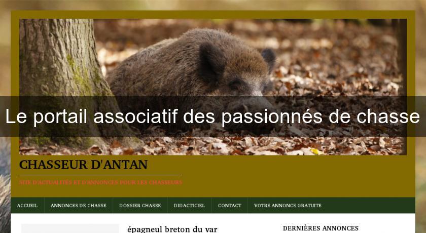 Le portail associatif des passionnés de chasse Le portail associatif des passionnés de chasse