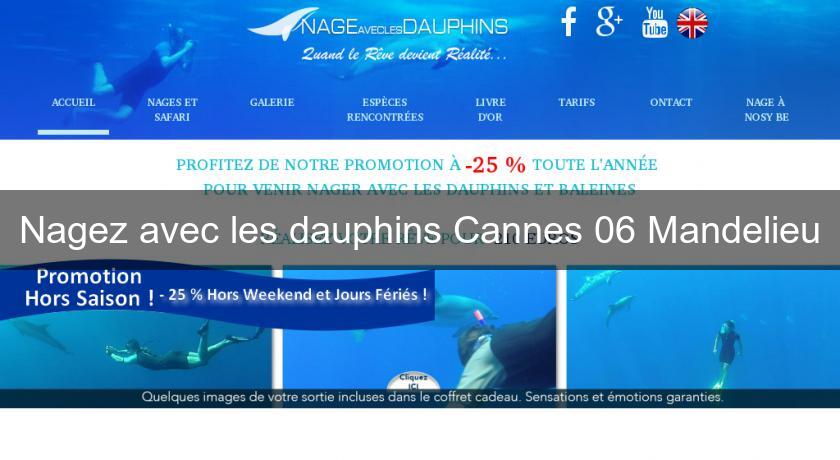 Nagez avec les dauphins Cannes 06 Mandelieu Nagez avec les dauphins Cannes 06 Mandelieu