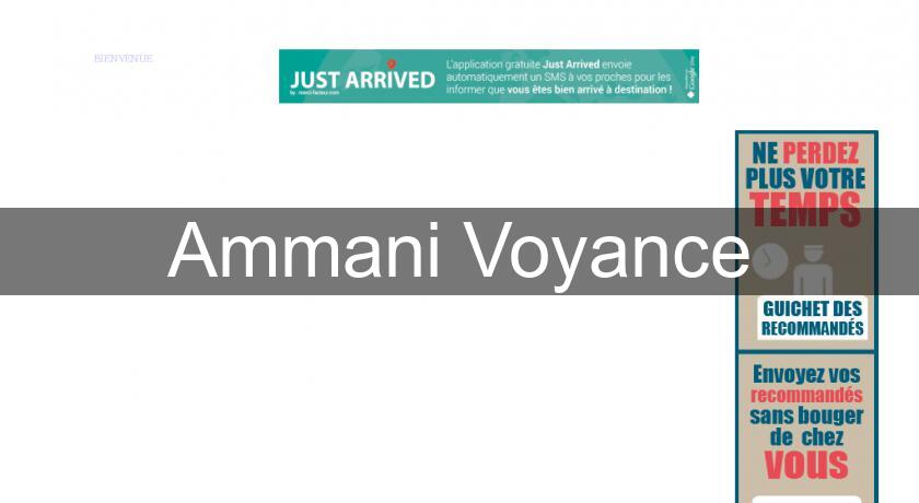 Ammani Voyance Ammani Voyance