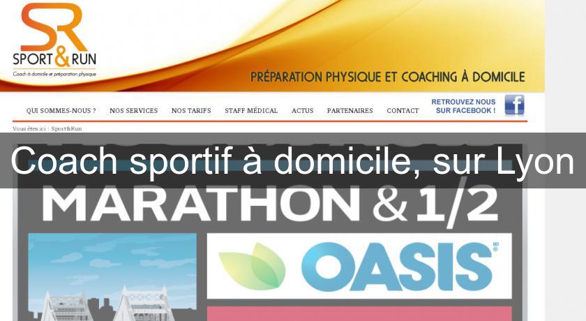 Coach sportif à domicile, sur Lyon Coach sportif à domicile, sur Lyon