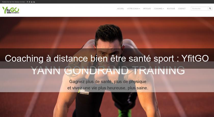 Coaching à distance bien être santé sport : YfitGO Coaching à distance bien être santé sport : YfitGO