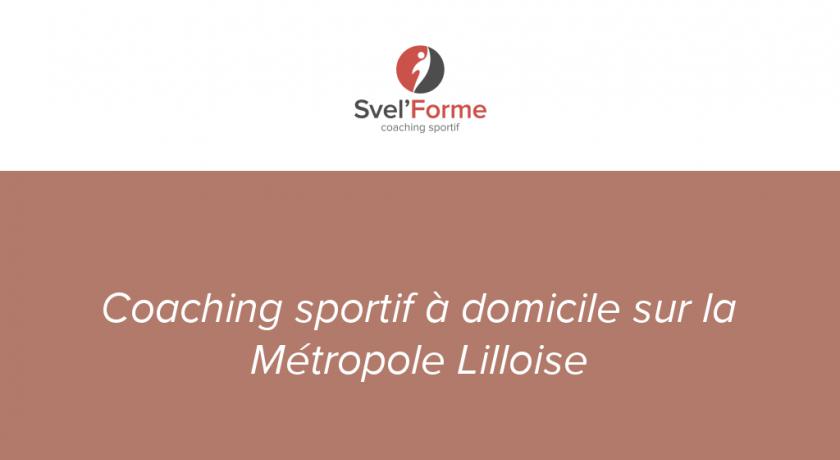 Coaching sportif Lille et métropole (59) - Svel'forme Coaching sportif Lille et métropole (59) - Svel'forme