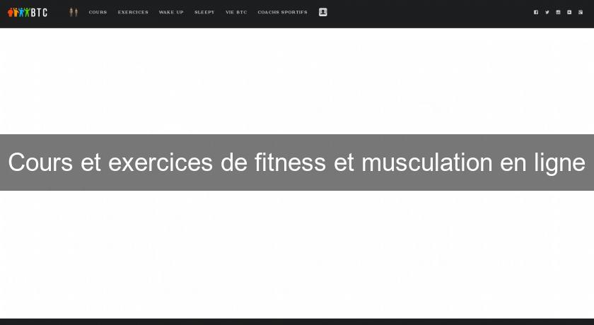 Cours et exercices de fitness et musculation en ligne Cours et exercices de fitness et musculation en ligne