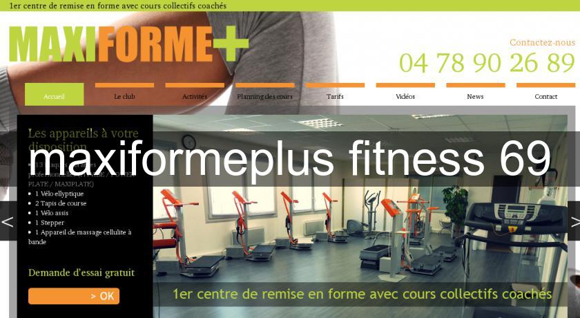 maxiformeplus fitness 69 maxiformeplus fitness 69