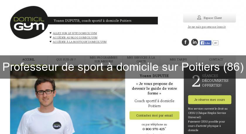 Professeur de sport à domicile sur Poitiers (86) Professeur de sport à domicile sur Poitiers (86)