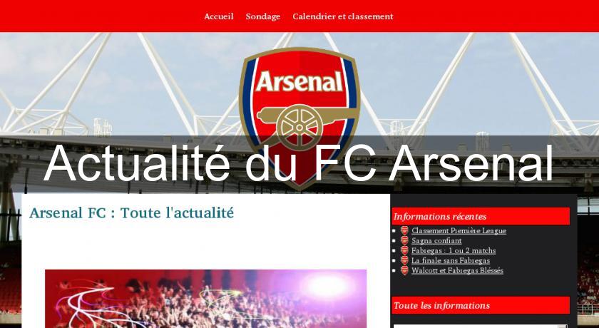 Actualité du FC Arsenal Actualité du FC Arsenal