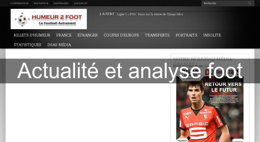 Actualité et analyse foot Actualité et analyse foot
