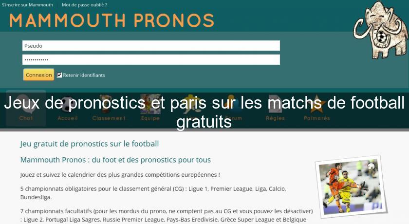 Jeux de pronostics et paris sur les matchs de football gratuits Jeux de pronostics et paris sur les matchs de football gratuits