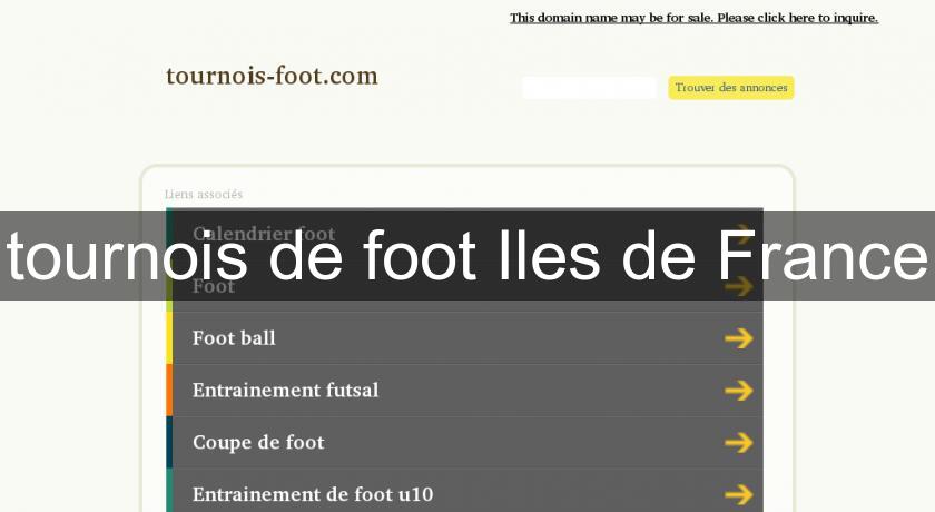 tournois de foot Iles de France tournois de foot Iles de France