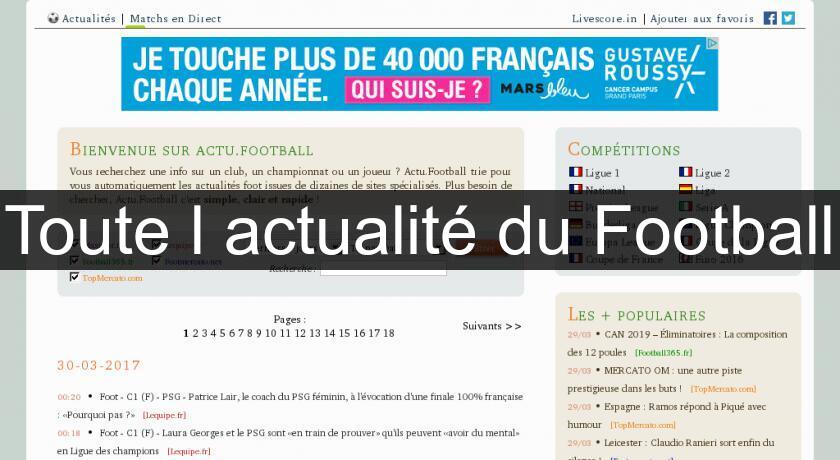 Toute l'actualité du Football Toute l'actualité du Football