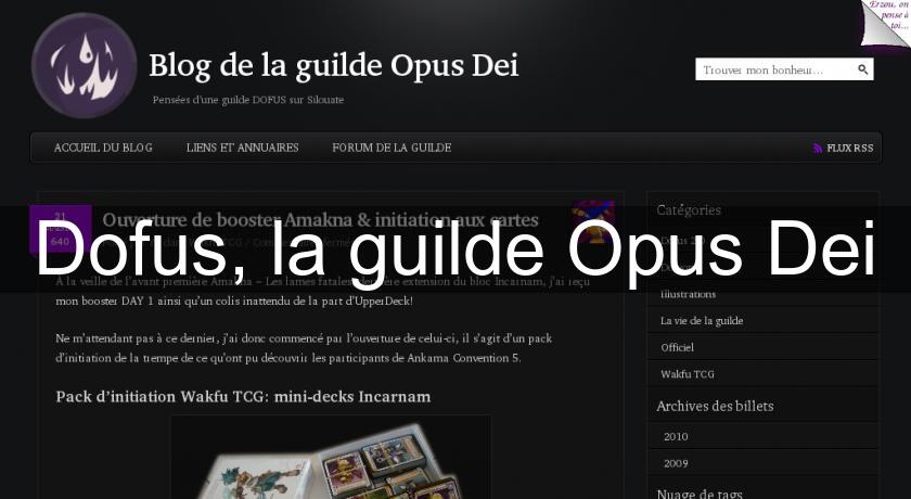 Dofus, la guilde Opus Dei Dofus, la guilde Opus Dei