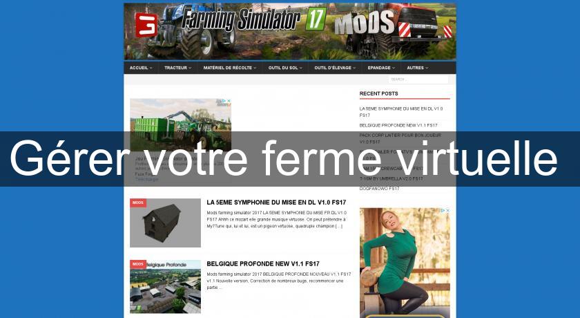 Gérer votre ferme virtuelle Gérer votre ferme virtuelle