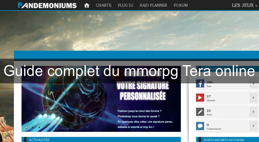 Guide complet du mmorpg Tera online Guide complet du mmorpg Tera online