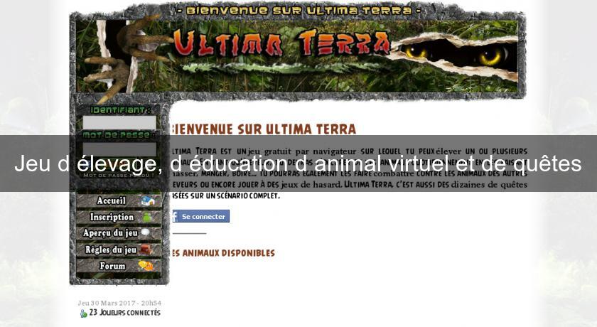 Jeu d'élevage, d'éducation d'animal virtuel et de quêtes Jeu d'élevage, d'éducation d'animal virtuel et de quêtes