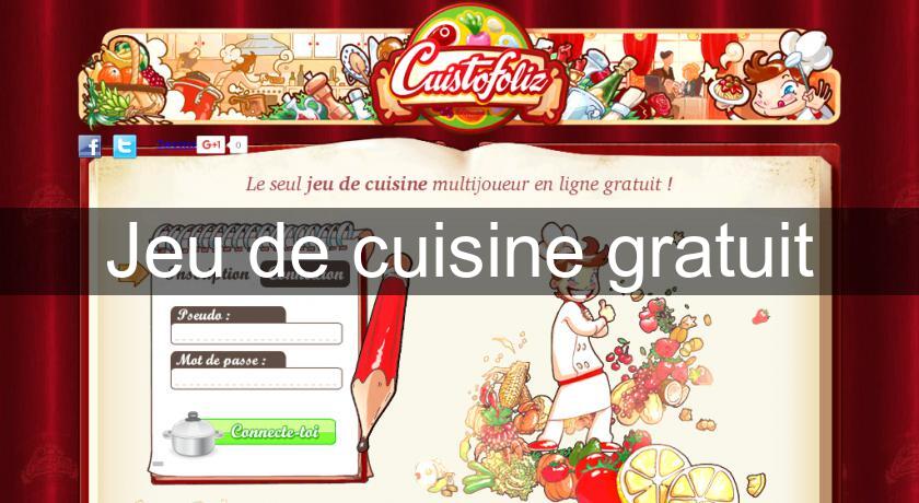 Jeu de cuisine gratuit Jeu de cuisine gratuit