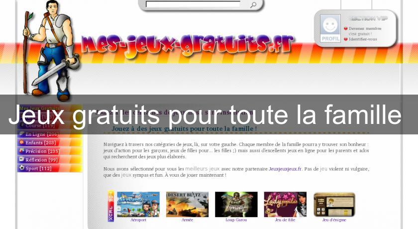Jeux gratuits pour toute la famille Jeux gratuits pour toute la famille