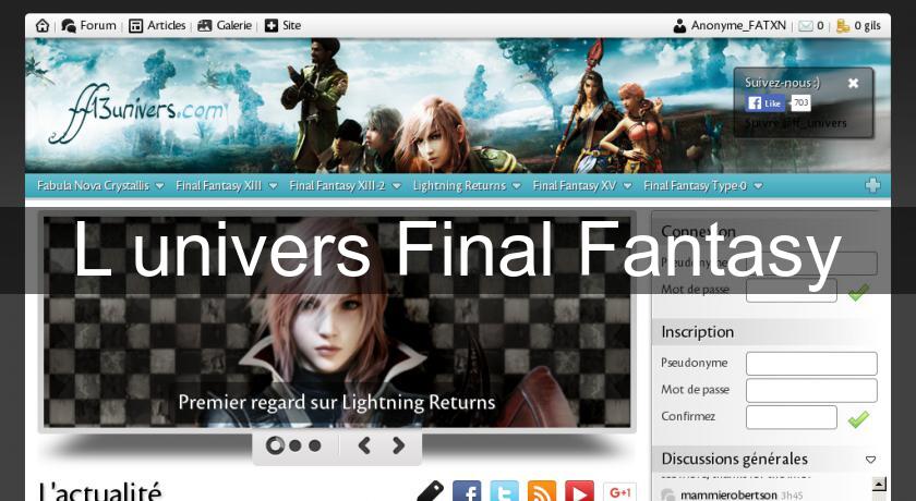 L'univers Final Fantasy L'univers Final Fantasy