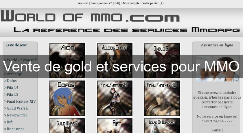 Vente de gold et services pour MMO Vente de gold et services pour MMO