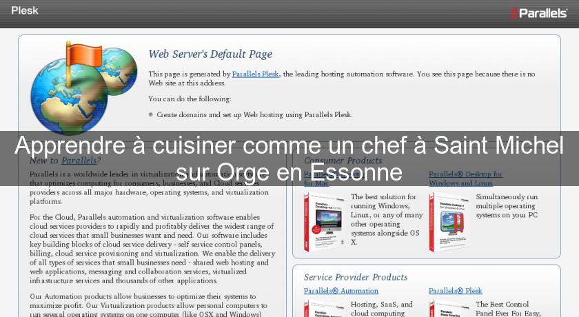 Apprendre à cuisiner comme un chef à Saint Michel sur Orge en Essonne Apprendre à cuisiner comme un chef à Saint Michel sur Orge en Essonne