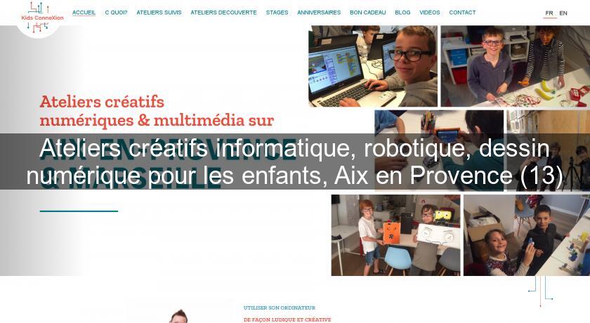 Ateliers créatifs informatique, robotique, dessin numérique pour les enfants, Aix en Provence (13) Ateliers créatifs informatique, robotique, dessin numérique pour les enfants, Aix en Provence (13)
