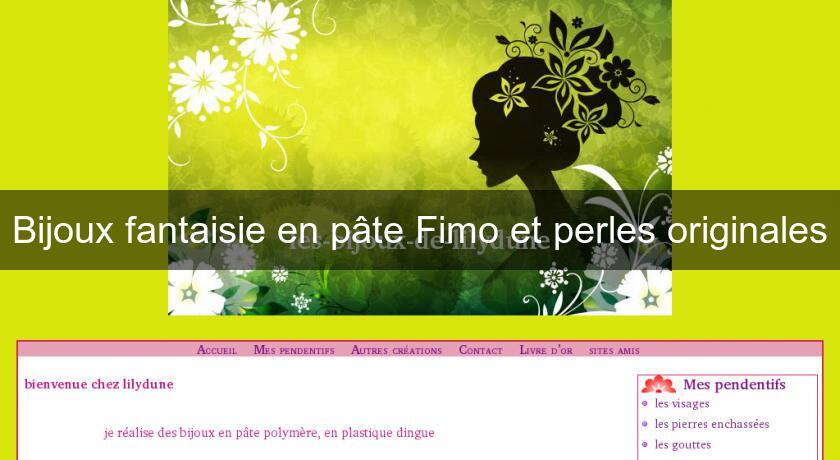 Bijoux fantaisie en pâte Fimo et perles originales Bijoux fantaisie en pâte Fimo et perles originales