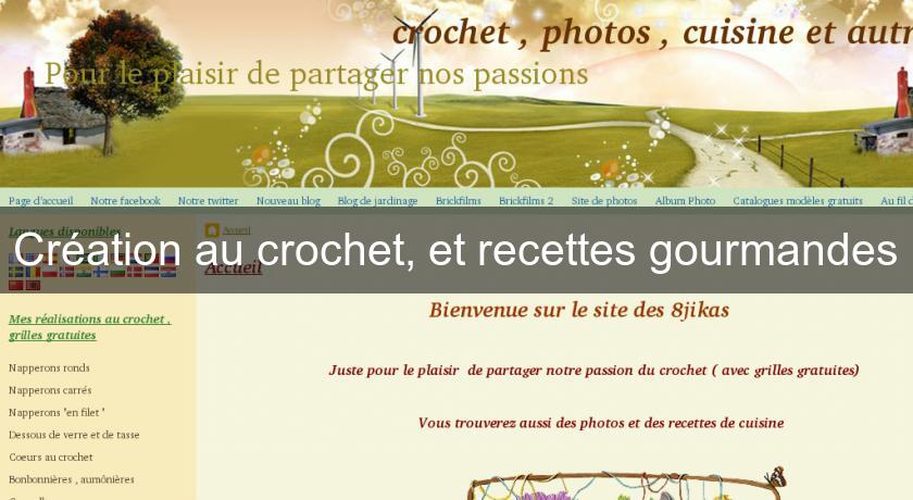 Création au crochet, et recettes gourmandes Création au crochet, et recettes gourmandes
