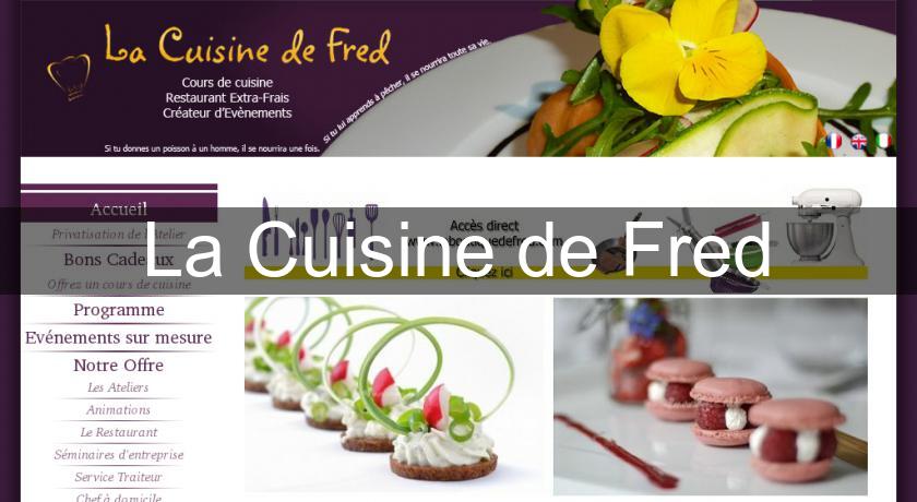 La Cuisine de Fred La Cuisine de Fred