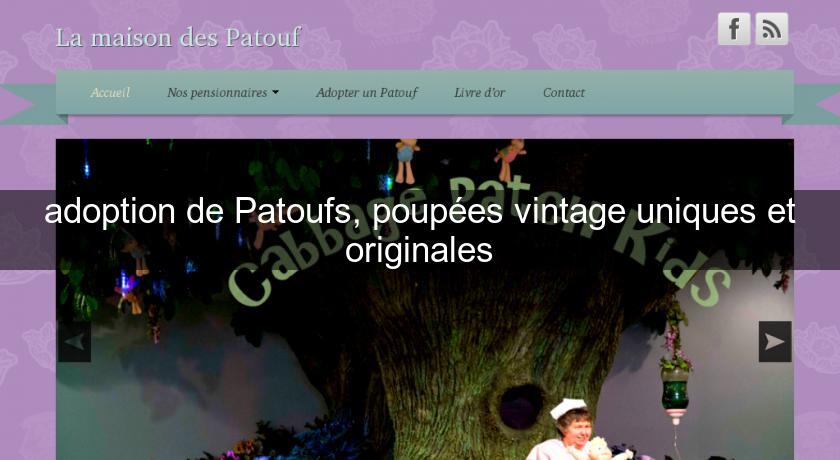 adoption de Patoufs, poupées vintage uniques et originales adoption de Patoufs, poupées vintage uniques et originales