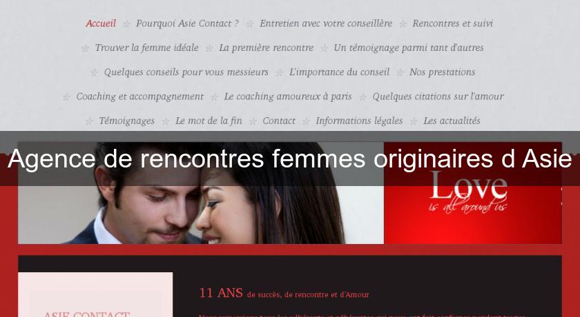 Agence de rencontres femmes originaires d'Asie Agence de rencontres femmes originaires d'Asie