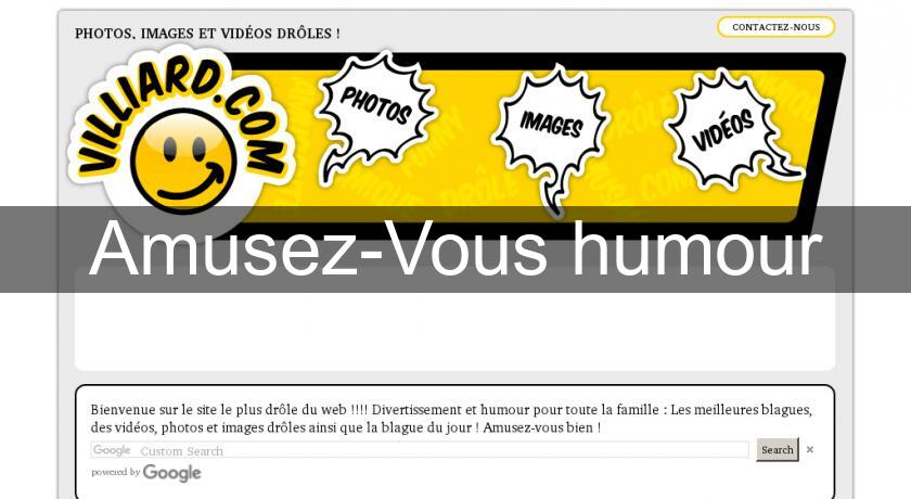 Amusez-Vous humour Amusez-Vous humour