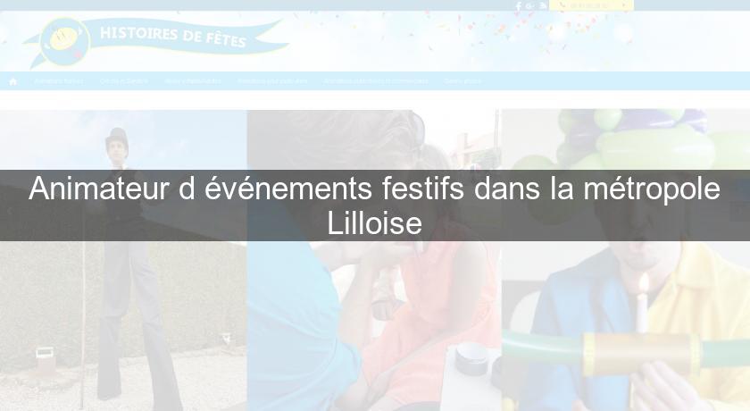 Animateur d'événements festifs dans la métropole Lilloise Animateur d'événements festifs dans la métropole Lilloise