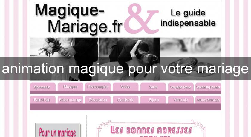 animation magique pour votre mariage animation magique pour votre mariage