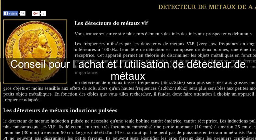 Conseil pour l'achat et l'utilisation de détecteur de métaux Conseil pour l'achat et l'utilisation de détecteur de métaux