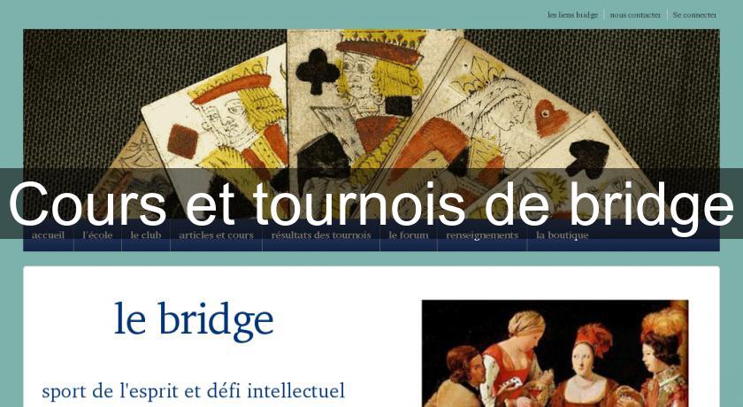 Cours et tournois de bridge Cours et tournois de bridge