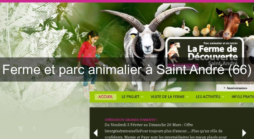 Ferme et parc animalier à Saint André (66) Ferme et parc animalier à Saint André (66)