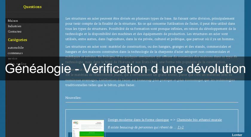 Généalogie - Vérification d'une dévolution Généalogie - Vérification d'une dévolution