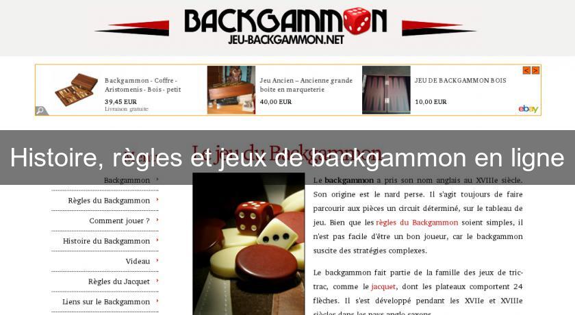 Histoire, règles et jeux de backgammon en ligne Histoire, règles et jeux de backgammon en ligne