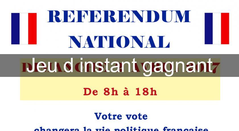 Jeu d'instant gagnant Jeu d'instant gagnant